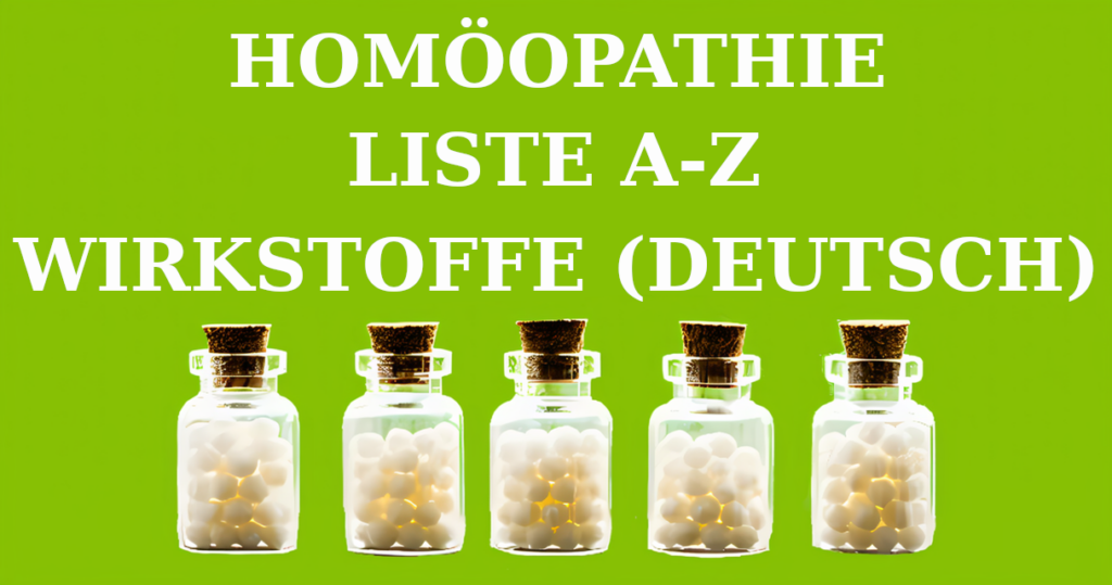 LISTE HOMOeOPATHE A Z DEUTSCH 2 Homöopathie Liste A-Z (Bildergalerie) Homöopathie Leitfaden